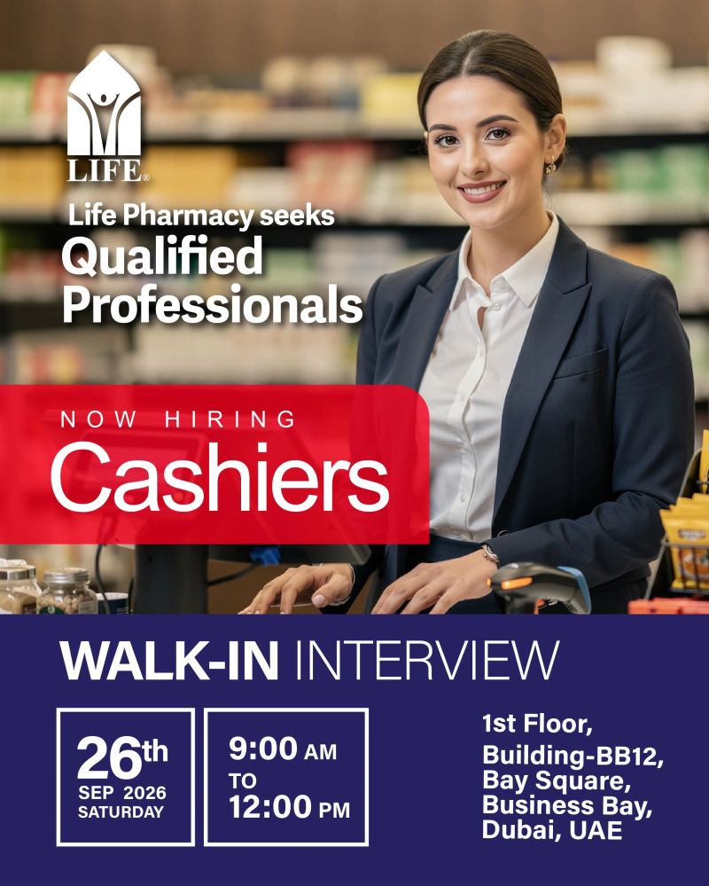 π Walk-In Interview - Life Pharmacy Hiring Cashiers β Dubai - Walk-In Interview Flyer