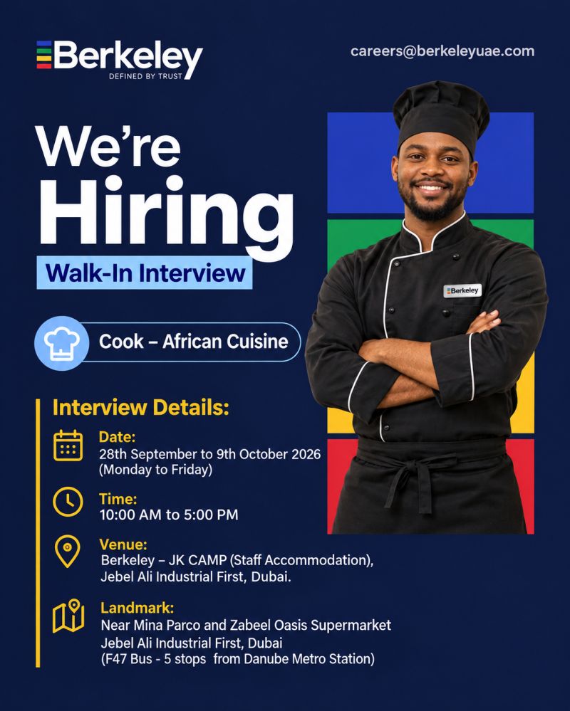 π Walk-In Interview - Berkeley Hiring Cook - African Cuisine β Jebel Ali Industrial First, Dubai - Walk-In Interview Flyer