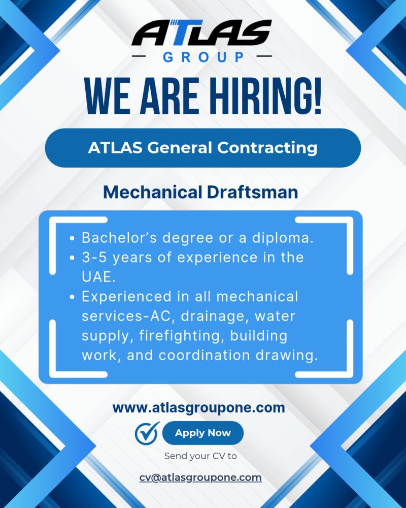 Mechanical Draftsman job at ATLAS General Contracting in UAE