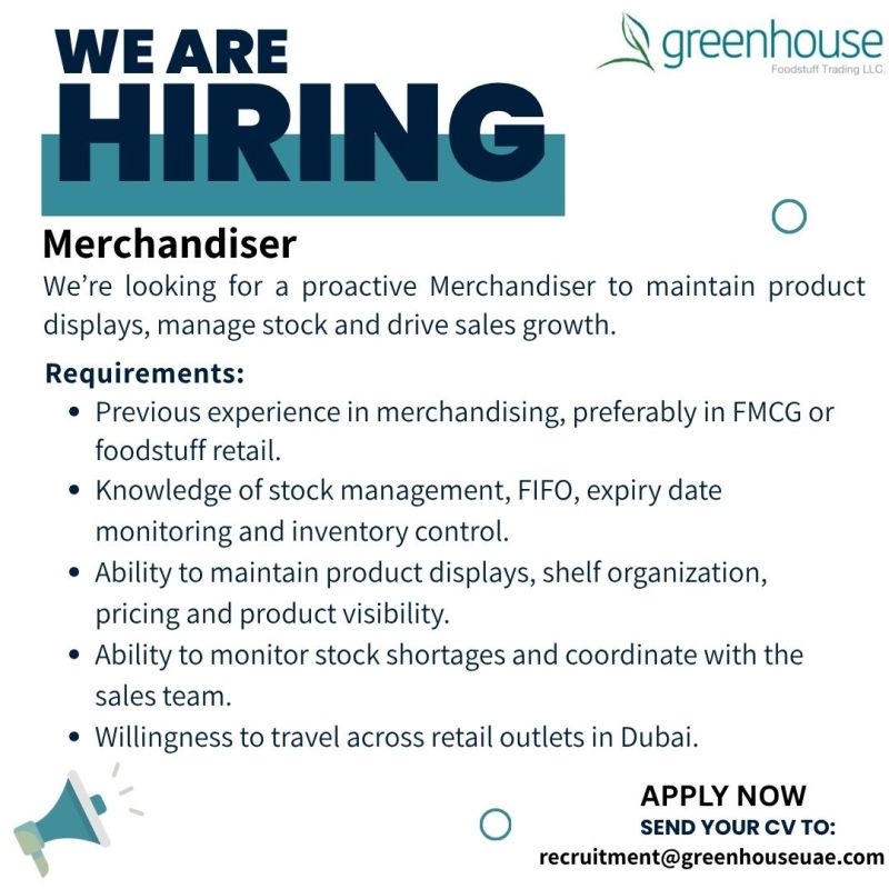 Merchandiser job at Greenhouse Foodstuff Trading LLC in Dubai