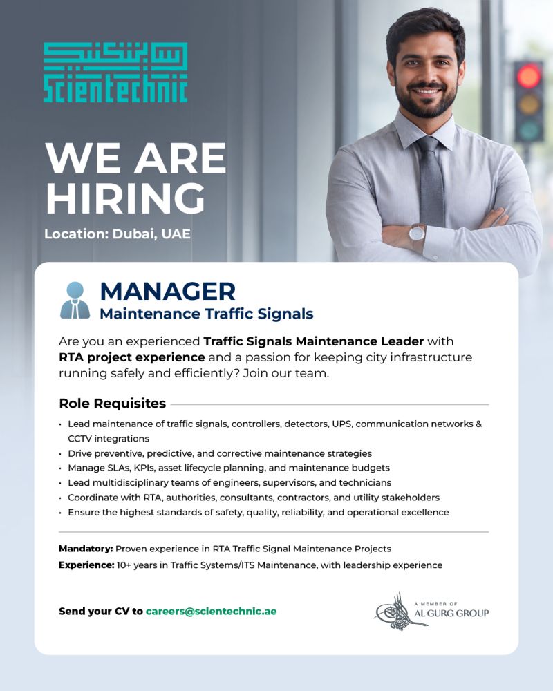 Maintenance Traffic Signals Manager job at Scientechnic in Dubai