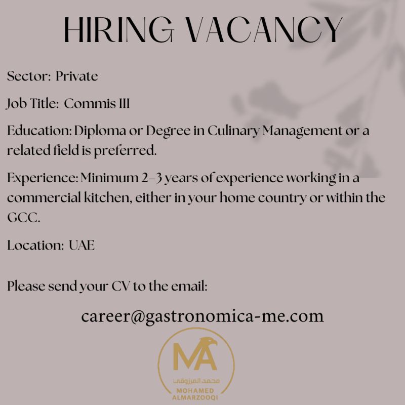 Commis III job at Mohamed Almarzooqi / Gastronomica in UAE