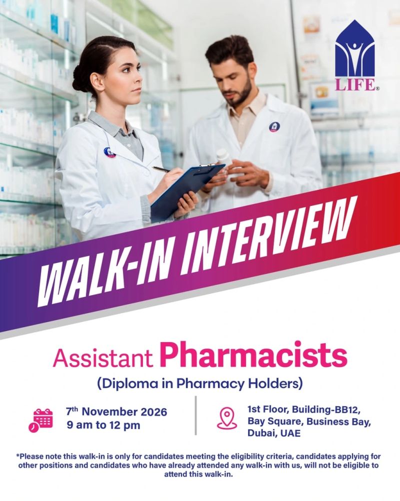 Assistant Pharmacist walk-in interview at Life Pharmacy in Dubai