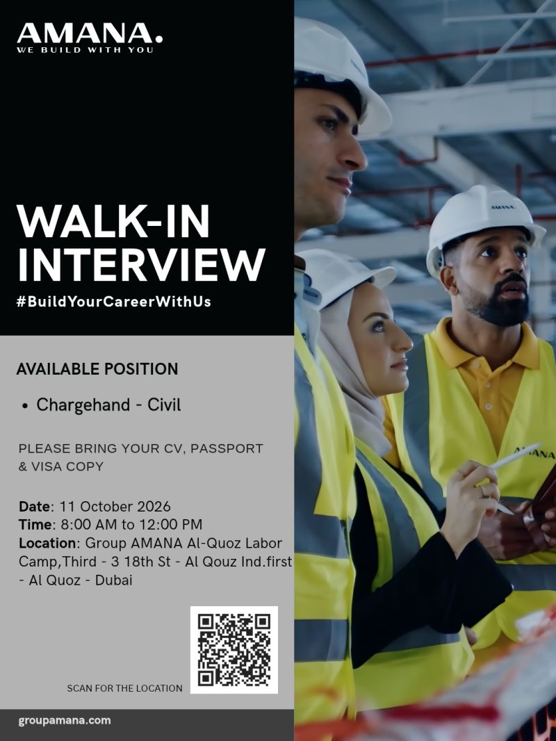 Walk-In Interview - AMANA Hiring Chargehand - Civil – Dubai - Walk-In Interview Flyer