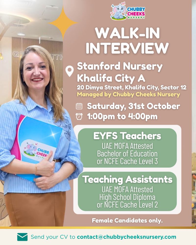 EYFS Teachers, Teaching Assistants walk-in interview at CHUBBY CHEEKS NURSERY in Abu Dhabi
