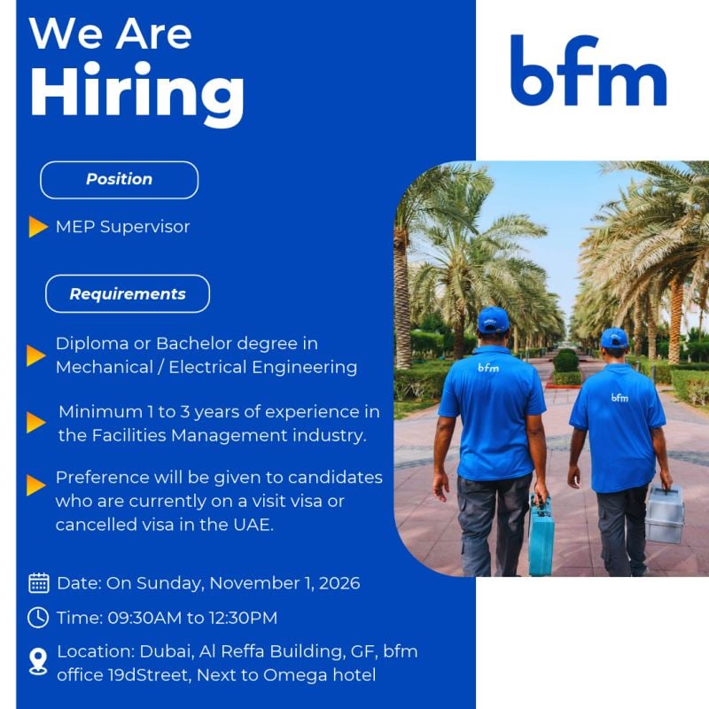 MEP Supervisor walk-in interview at BFM in Dubai