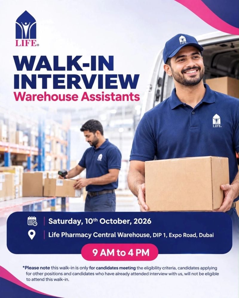 Walk-In Interview - Life Pharmacy Hiring Warehouse Assistants – Dubai - Walk-In Interview Flyer