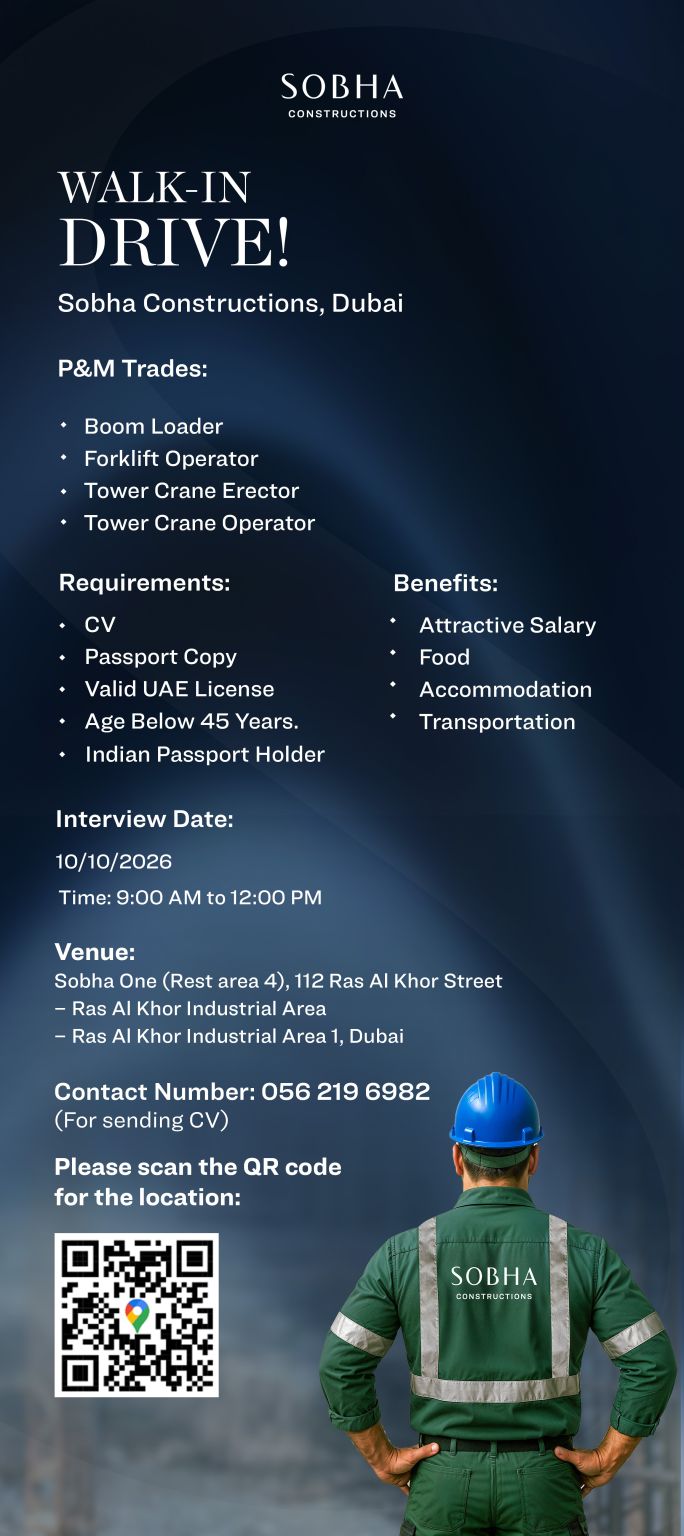 Walk-In Interview - Sobha Constructions Hiring Boom Loader, Forklift Operator & More – Dubai - Walk-In Interview Flyer